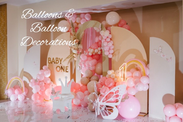 Balloon & Balloon Decorations